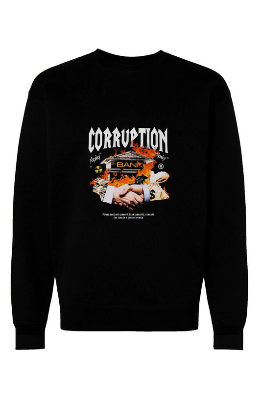 Corruption Sweatshirt