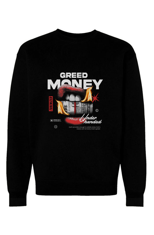 Greedy Money Sweatshirt