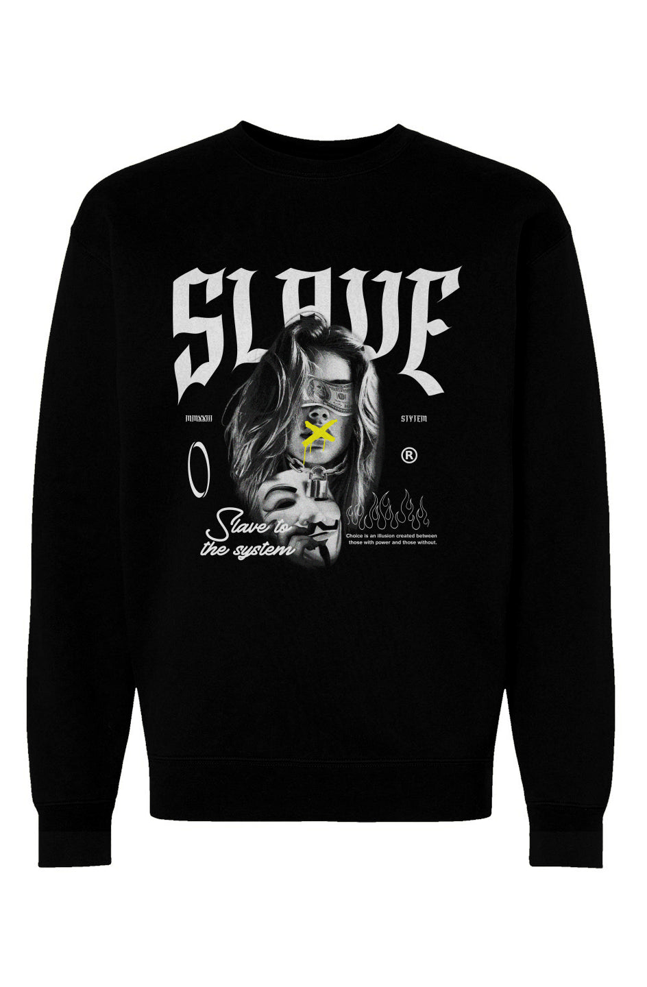 Slave To The System Sweatshirt